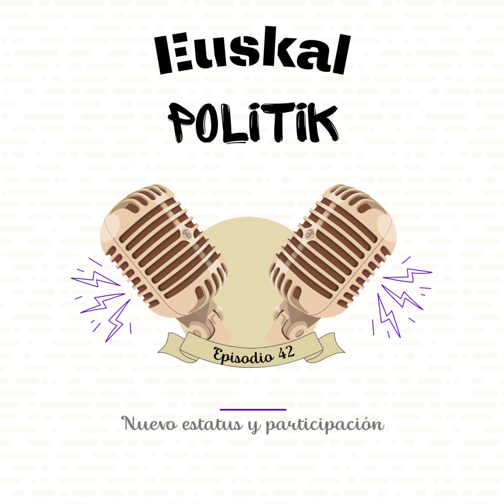 Episodio 42 de euskal politik